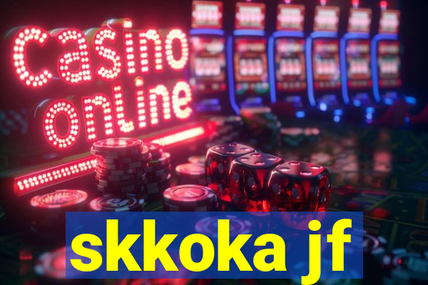 skkoka jf